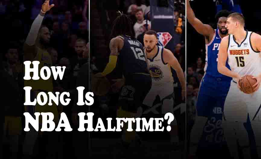 How Long Is NBA Halftime?