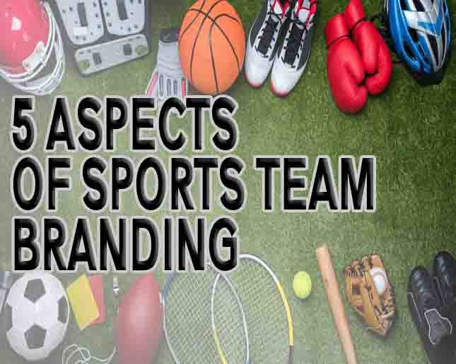 5 aspects of sports team branding